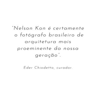 Passe para o lado >

Com mais de 35 anos de carreira, Nelson Kon capta como poucos a complexidade da paisagem urbana, em fotografias capazes de narrar a cidade e a ocupação dos espaços, com todas as suas contradições. 

Não é apenas a técnica de luz, ângulo e enquadramento o diferencial de suas fotografias, é o conhecimento da essência da arquitetura.

Veja o acervo completo em:
www.constancegaleria.com

#ConstanceGaleria #NelsonKon